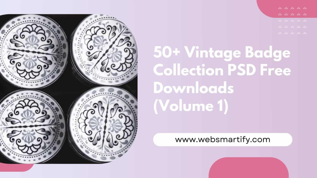 50+ Vintage Badge Collection PSD Free Downloads (Volume 1) Feature Image