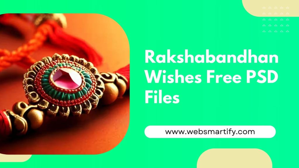 Create personalized Raksha Bandhan greetings with our high-quality Raksha Bandhan Wishes Free PSD templates. Perfect for sending love. - Websmartify