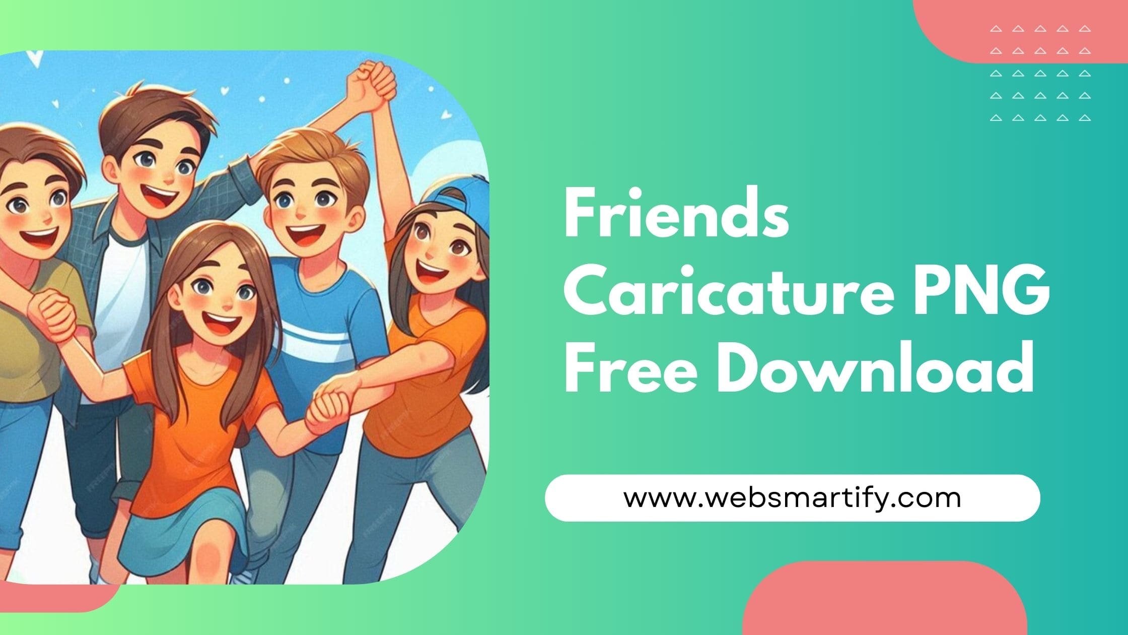 High-quality Friends Caricature PNG free download - Websmartify