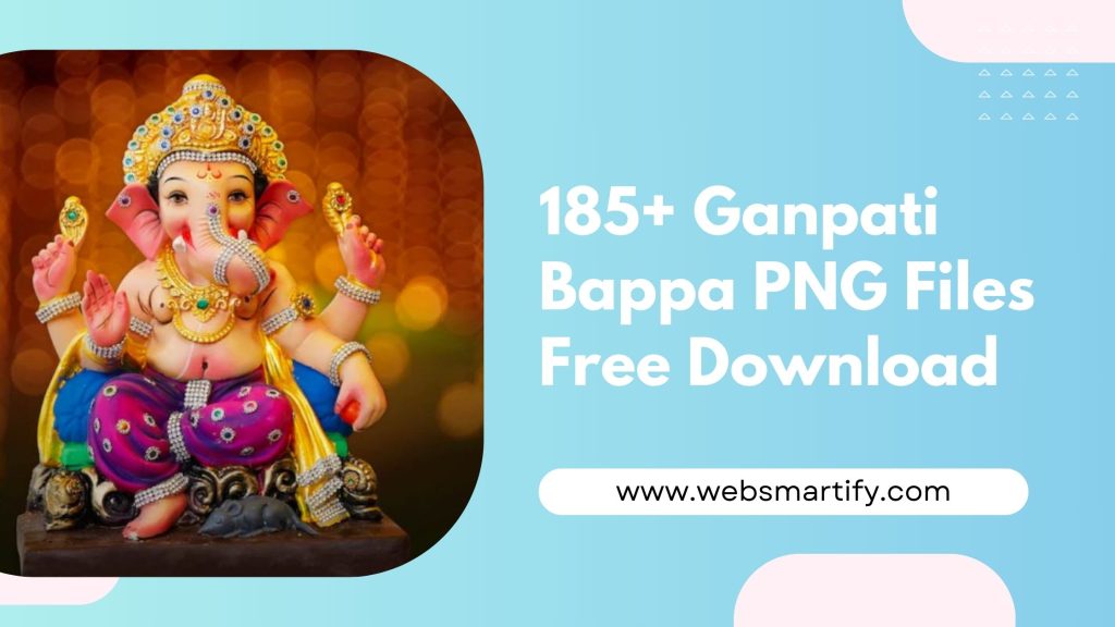 Ganpati Bappa PNG Files - High-Quality PNG Images for Designing Banners, Invitations & More - Websmartify